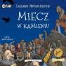 pudełko audiobooku - Miecz w kamieniu. Legendy arturiańskie.