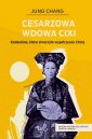 okładka książki - Cesarzowa wdowa Cixi