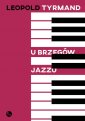 okładka książki - U brzegów jazzu