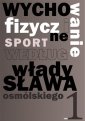 okładka książki - Wychowanie fizyczne i sport według