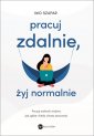 okładka książki - Pracuj zdalnie, żyj normalnie