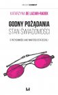 okładka książki - Godny pożądania stan świadomości.