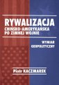 okładka książki - Rywalizacja chińsko-amerykańska