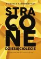 okładka książki - Stracone dziesięciolecie