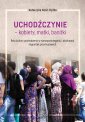 okładka książki - Uchodźczynie - kobiety, matki,