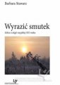 okładka książki - Wyrazić smutek. Szkice o elegii