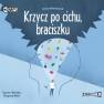 pudełko audiobooku - Krzycz po cichu, braciszku (CD