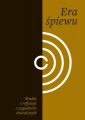 okładka książki - Era śpiewu. Studia i refleksje