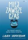 okładka książki - Miej zawsze czas. Jak zrobić więcej,