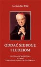 okładka książki - Oddać się Bogu i ludziom