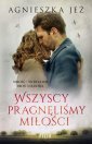 okładka książki - Wszyscy pragnęliśmy miłości