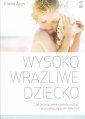 okładka książki - Wysoko wrażliwe dziecko