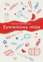 okładka książki - Żywieniowy ninja