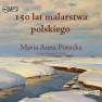 pudełko audiobooku - 150 lat malarstwa polskiego (CD