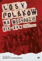 okładka książki - Losy Polaków na Wschodzie XIX-XXI