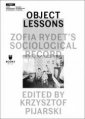 okładka książki - Object Lessons: Zofia Rydet s Sociological