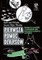 okładka książki - Pierwsza pomoc dla psów. Poradnik