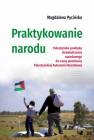 okładka książki - Praktykowanie narodu. Palestyńska