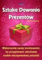 okładka książki - Sztuka Dawania Prezentów