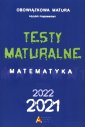 okładka podręcznika - Testy maturalne matematyka 2021