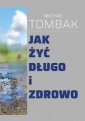 okładka książki - Jak żyć długo i zdrowo