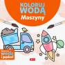 okładka książki - Koloruj wodą. Maszyny