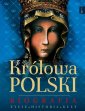 okładka książki - Królowa Polski. Biografia. Życie.