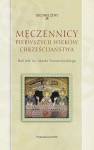 okładka książki - Męczennicy pierwszych wieków chrześcijaństwa....