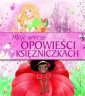 okładka książki - Moje urocze opowieści o księżniczkach