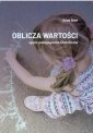 okładka książki - Oblicza wartości - ujęcie pedagogiczno-filozoficzne