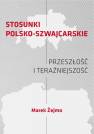 okładka książki - Stosunki polsko-szwajcarskie. Przeszłość