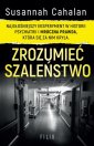 okładka książki - Zrozumieć szaleństwo. Najgłośniejszy