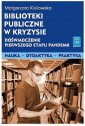 okładka książki - Biblioteki publiczne w kryzysie