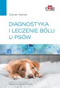 okładka książki - Diagnostyka i leczenie bólu u psów