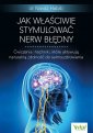 okładka książki - Jak właściwie stymulować nerw błędny