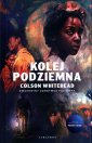 okładka książki - Kolej podziemna (wydanie filmowe)