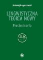 okładka książki - Lingwistyczna teoria mowy. Preliminaria