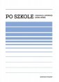 okładka książki - Po szkole. Rozmowy o edukacji (2015-2020)