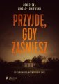 okładka książki - Przyjdę, gdy zaśniesz