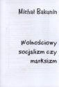 okładka książki - Wolnościowy socjalizm czy marksizm