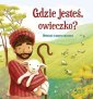 okładka książki - Gdzie jesteś, owieczko? Opowieść