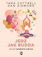 okładka książki - Jedz jak Budda. Jak jeść świadomie