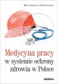 okładka książki - Medycyna pracy w systemie ochronie