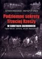 okładka książki - Podziemne sekrety Trzeciej Rzeszy