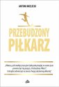 okładka książki - Przebudzony Piłkarz