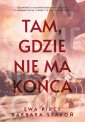 okładka książki - Tam, gdzie nie ma końca