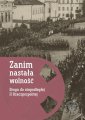 okładka książki - Zanim nastała wolność. Droga do