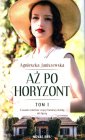 okładka książki - Aż po horyzont. Tom 1