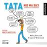 pudełko audiobooku - Tata nie ma siły (CD mp3)