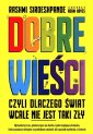 okładka książki - Dobre wieści, czyli dlaczego świat